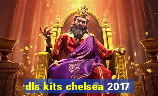 dls kits chelsea 2017